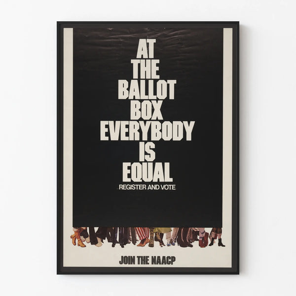 at-the-ballot-box-everybody-is-equal-register-and-vote-join-the-naacp