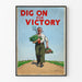 Vintage-Poster Dig On For Victory für Wanddekoration