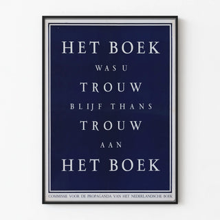 het-boek-was-u-trouw-blijf-thans-trouw-aan-het-boek