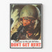 Military Safety Poster "Don't Get Hurt"
