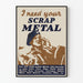 Vintage Military Poster « I Need Your Scrap Metal »