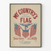 Vintage-Poster Meine Landesflagge mit amerikanischen Flaggen und Adler