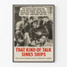 Vintage poster That Kind of Talk Sinks Ships