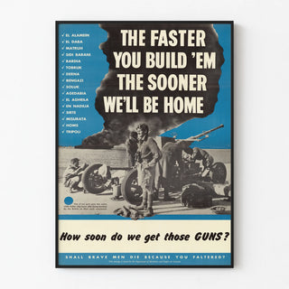 the-faster-you-build-em-the-sooner-well-be-home