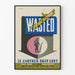 Wall decoration poster Wasted Clothing Equipment - Military caution message