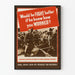 Vintage Canadian military propaganda poster - Would He Fight Better ?
